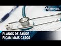 Planos de saúde individuais e familiares ficarão mais caros a partir de julho| SBT Brasil (04/06/24)