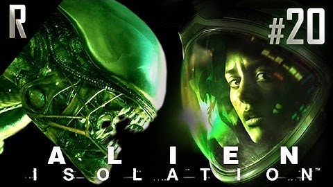 ► Alien: Isolation - Walkthrough HD - Part 20 (Final/Ending)