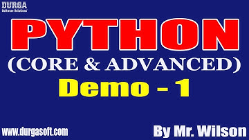 PYTHON tutorials || Demo - 1 || by Mr. Wilson On 16-05-2022 @8AM IST
