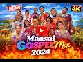 MAASAI GOSPEL MIX 2025 Best Maasai Worship Songs By DJ Maasai KADUPOYU