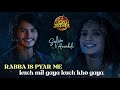 Rabba Is Pyar Me Kuch Mil Gaya Kuch Kho Gaya Salim Anarkali Title Song From Jodha Akbar Serial