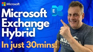 microsoft exchange hybrid in just 30mins