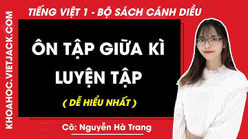 Tiếng Việt lớp 1 Cánh diều - Ôn tập giữa kì Luyện tập - trang 92 - Cô Nguyễn Hà Trang (DỄ HIỂU NHẤT)