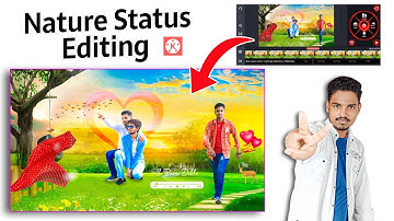 Nature Love Status Video Editing In Kinemaster | New Trending Nature Style Video Status Editing 2023