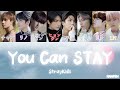 You Can STAY / StrayKids 【日本語字幕 / カナルビ】