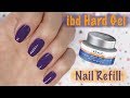 IBD Hard Gel - How To Do Refill - Part 2 of 2