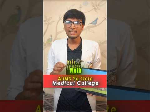 AIIMS or State Medical College - Myths & Facts | Honest review by Dr. OP Raj