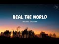 Gambar cover Lyrics + Vietsub Heal The World  Michael Jackson