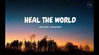 [Lyrics   Vietsub] Heal The World || Michael Jackson