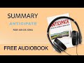 Summary of Anticipate by Rob-Jan de Jong | Free Audiobook