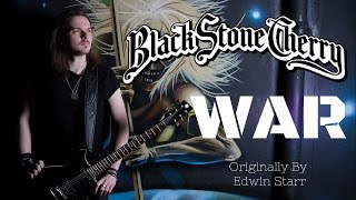 Black Stone Cherry - WAR (Kentucky 2016, Edwin Starr) | Cover by JACK JD DAVIES