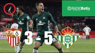 Narración Radio Betis y repetición de goles_derbi Sevilla FC 3 - 5 Real Betis Balompié (2018)
