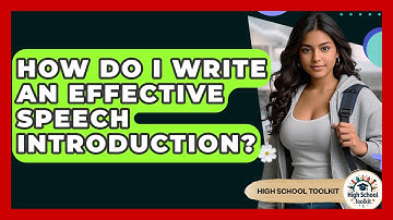How Do I Write An Effective Speech Introduction? - High School Toolkit