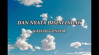 Lirik Dan nyata di si indah 'Nasyid gontor'-YNTR.channel