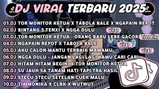 Download Lagu DJ TIKTOK TERBARU 2025🎵DJ TOR MONITOR KETUA X TABOLA BALE X NGAPAIN REPOT🎵DJ BINTANG 5 TENXI MP3