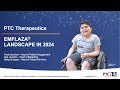 Webinar ptc therapeutics  emflaza landscape in 2024