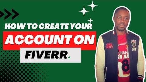 How To Create A Fiverr Account Using Your Smartphone. ( A Step By Step Guide)