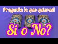 ¿Si o No? ✨Pregunta lo que quieras 🔮Tarot interactivo 🧿