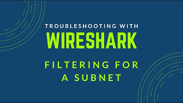 Troubleshooting with Wireshark - Filtering for Subnet Conversations