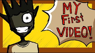 MY FIRST VIDEO!