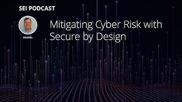 Mitigating Cyber Risk with Secure by Design