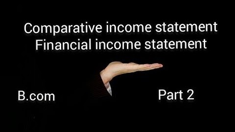 format of comparative income statement | part 2 | financial statement analysis