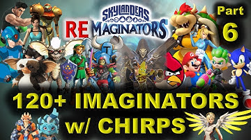 SHOWCASE - 120+ Skylanders Imaginators / RE-maginators + BONUS - "chirp" of ALL Characters - Part 6
