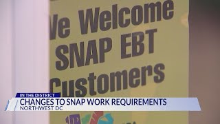 Changes coming to work requirements for SNAP benefits in DC