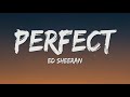 Ed Sheeran - Perfect (Lyrics) | John Legend, Lewis Capaldi, Ali Gatie,… (Mx)