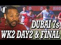 DUBAI SEVENS MENS HIGHLIGHTS | WEEK TWO - DAY TWO &amp; FINAL | REACTION!!!