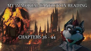 My Immortal Fanfiction Reading | Remaster | Chapters 36- 44