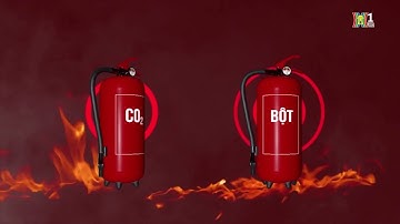 Cách sử dụng bình cứu hỏa bột và bình CO2 khi có cháy - Thiết bị Cứu hỏa Gia Đình