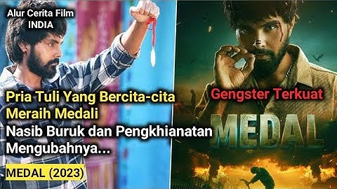 PEMUDA LUGU YANG MENJADI GENGSTER KARENA IMPIAN MEDALI EMAS ❗Alur Cerita Film India MEDAL (2023)