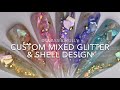 Glitter mix and gel design!