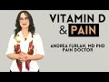 Vitamin D and Chronic Pain by Dr. Andrea Furlan MD PhD