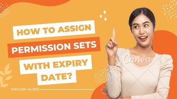 How to assign permission sets with expiration date? |Salesforce| English