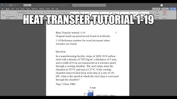 Warmteoverdracht samengesteld vraag 1-19 In een productiefaciliteit worden stroken van AISI 1010 ...
