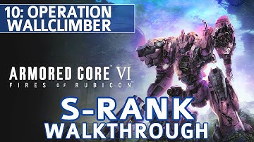 Armored Core 6 (VI) - Mission 10: Operation Wallclimber S Rank Walkthrough