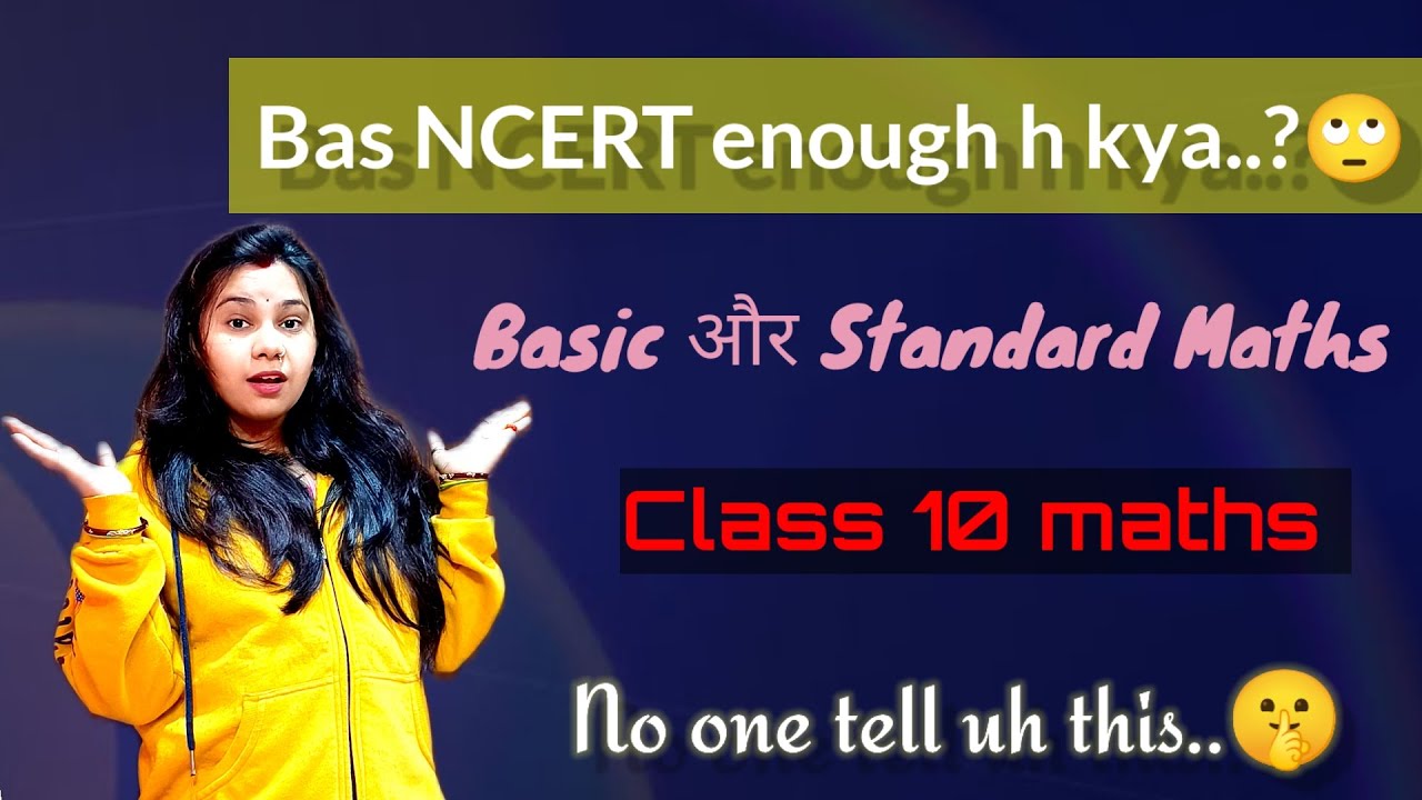 Is NCERT Enough For Class 10 l Basic standard Maths L Other is-ncert-enough-for-class-10-l-basic-standard-maths-l-other
