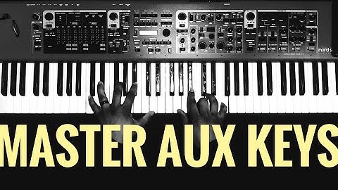 How To Play Aux Keys Like A Pro
