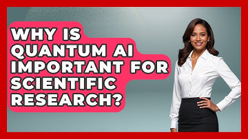 Why Is Quantum AI Important for Scientific Research? - Quantum Tech Explained