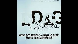 Mula b & louiVos - drugs & saaf (prod. IliasOpDeBeat)