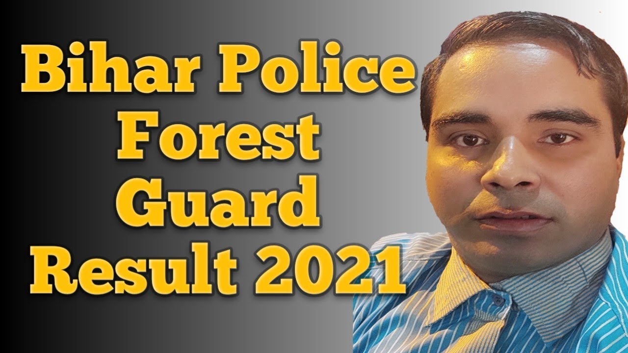 CSBC Bihar l Police Forest l Guard Result 2021 ll 