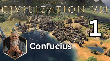 Confucius / Han - Civilization VII - Part 1