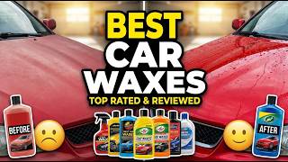 TOP 5 Best Car Waxes 2026 | How to remove car wax