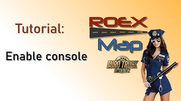 ETS2 Gameplay - Enable and use the developer console