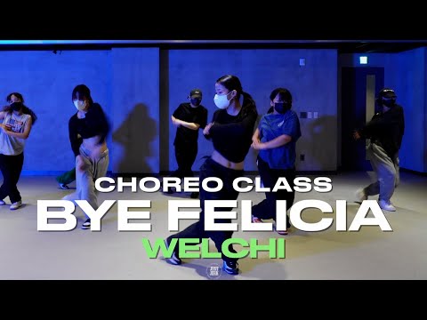 Welchi Class | Masego - Bye Felicia  | @justjerkacademy ewha