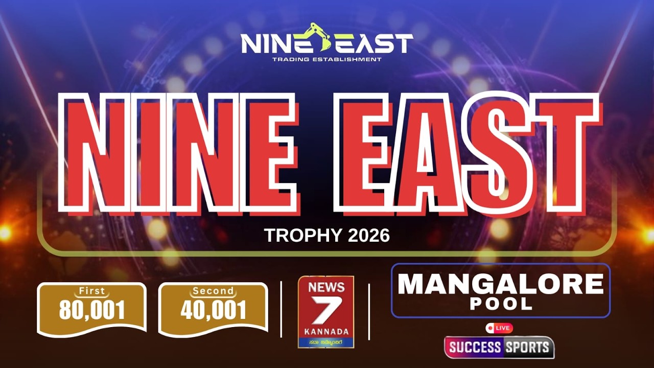 | NINE EAST & NEWS 7 | PROUDLY PRESENTS |  | NINE EAST TROPHY | MANGALORE POOL  | | SUCCESS SPORTS |