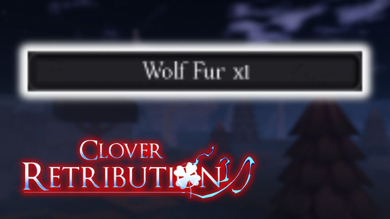 How To Get Wolf Fur Roblox Clover Retribution YouTube how-to-get-wolf-fur-roblox-clover-retribution-youtube