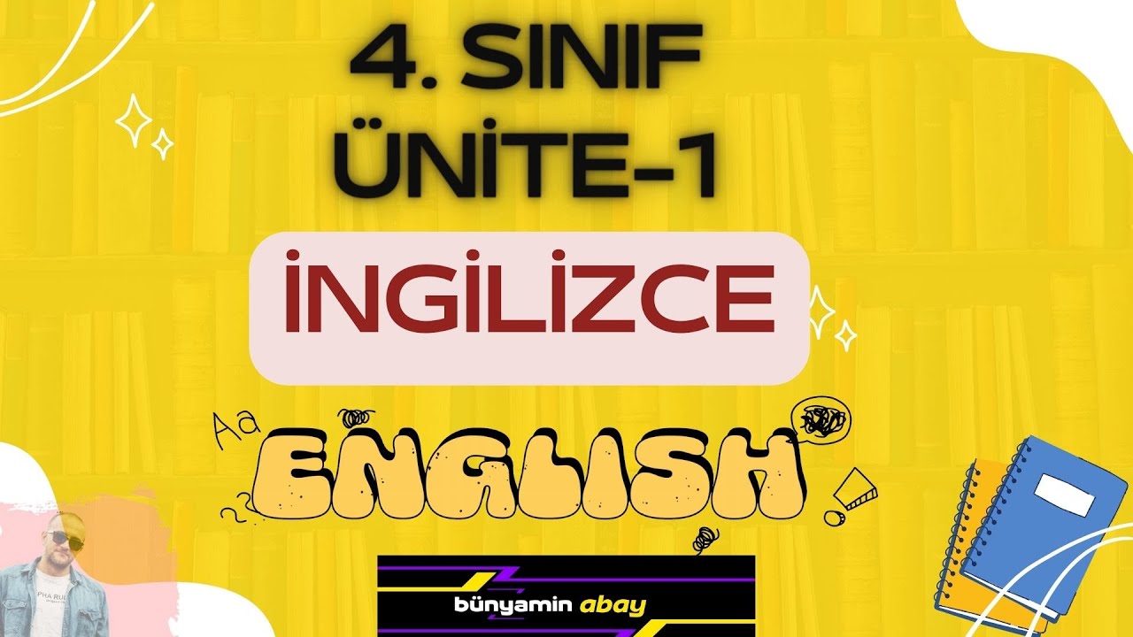 4. SINIF İNGİLİZCE DERSİ 1. ÜNİTE KONU ANLATIM VİDEOSU - CLASSROOM ...